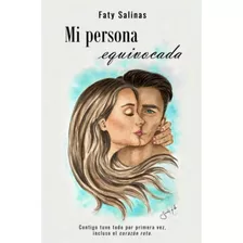 Libro .mi Persona Equivocada, De Faty Salinas