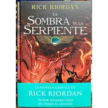 La Sombra De La Serpiente Las Cronicas De Kane 3 - Rick Rior