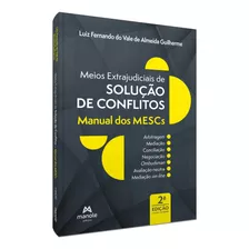 Meios Extrajudiciais De Solução De Conflitos -- Manual Dos