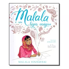 Malala E Seu Lapis Magico - Yousafzai, Malala