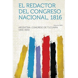 el redactor del congreso nacional 1816 el redactor del congreso nacional 1816