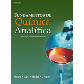 fundamentos de quimica analitica skoog west holler fundamentos de quimica analitica skoog west holler