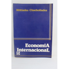 chacholiades economia internacional pdf chacholiades economia internacional pdf