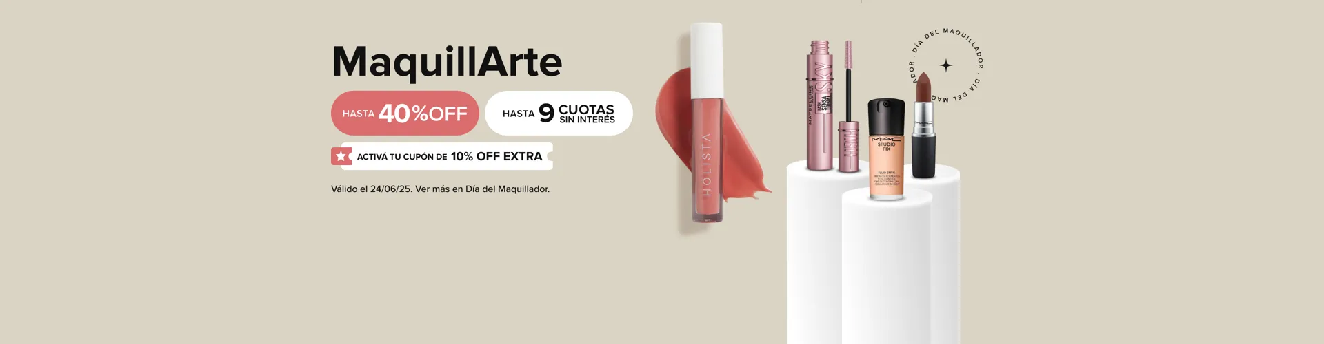 DÍA DEL MAQUILLADOR, HASTA 40% OFF Y 12 CUOTAS SIN INTERÉS