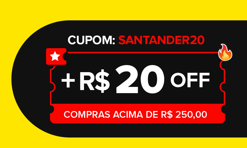 Cupom: Santander20. Mais 20 reais off. Compras acima de 250,00 reais.