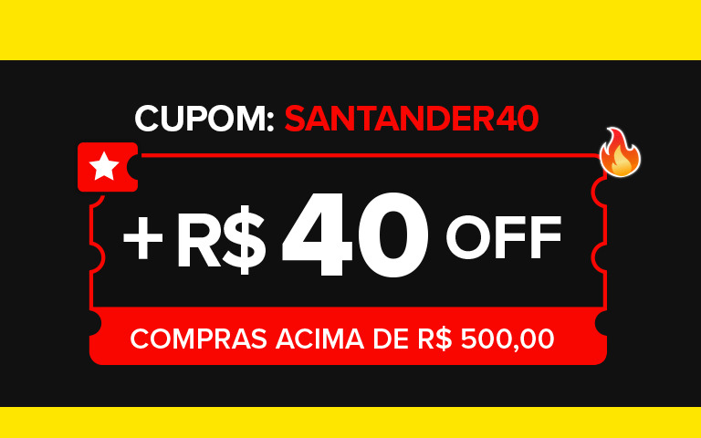 Cupom: Santander40. Mais de 40 reais off. Compras acima de 599,00 reais.