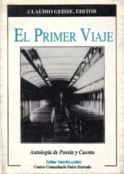 El Primer Viaje / Claudio Geisse Editor