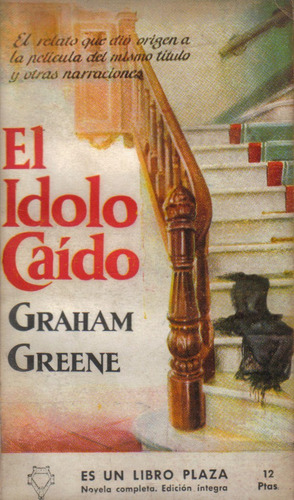 El Ídolo Caído / Graham Greene