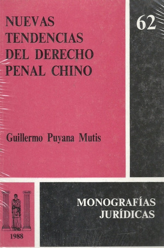 Nuevas Tendencias Del Derecho Penal Chino - Puyana Mutis Dyf