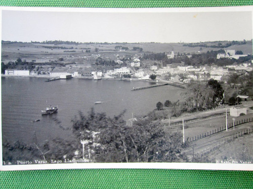 Postal Puerto Varas Lago Llanquihue Vapor 1930/40