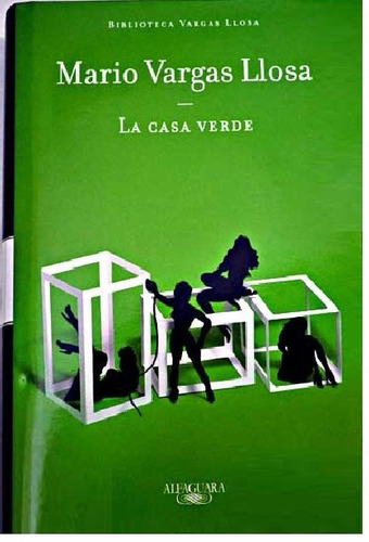 Mario Vargas Llosa - La Casa Verde