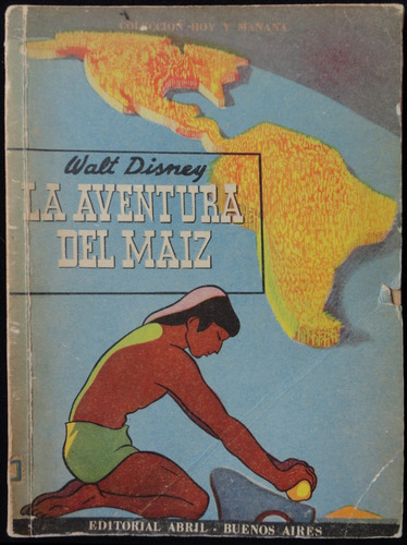 La Aventura Del Maíz. Walt Disney. 48n 179