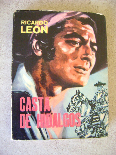 Casta De Hidalgos- Ricardo Leon- 1955