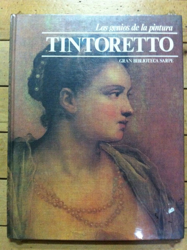 Los Genios De La Pintura - Tintoretto
