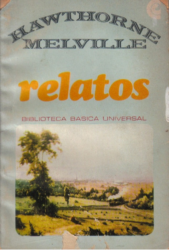 Relatos /  Hawthorne Y Melville