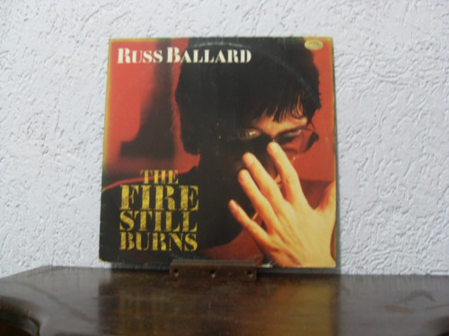 Lp The Fire Still Burns - Russ Ballard