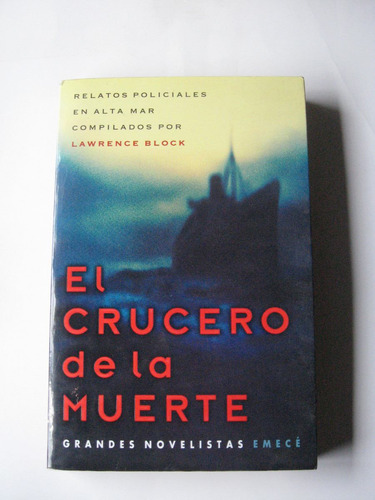 El Crucero De La Muerte  Relatos Policiales En Alta Mar