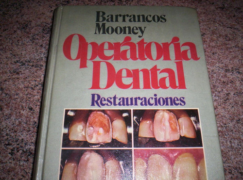 Operatoria Dental: Restauraciones. Barrancos Mooney + Regalo