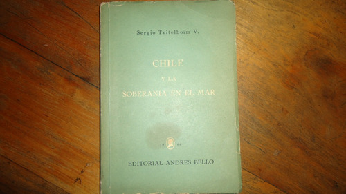 Chile Y La Soberania En El Mar