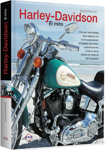 Harley Davidson - El Mito - Motociclismo