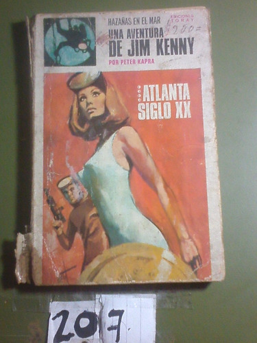 Atlanta Siglo Xx - Una Aventura De Jim Kenny - Peter Kapra