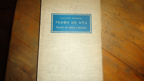 Pedro De Oña Ensayo De Crítica E Historia