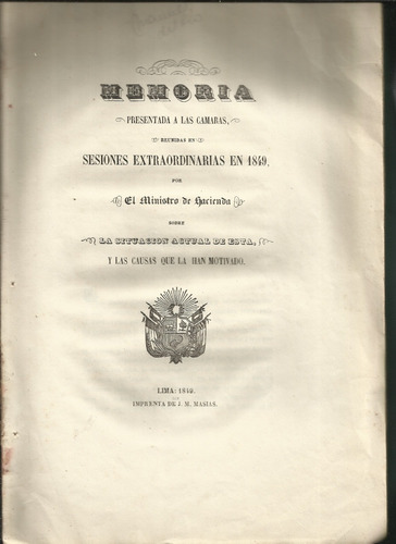 Río Manuel Del: Memoria Presentada A Las Cámaras. Lima,1840