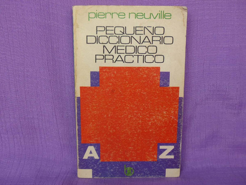 Pierre Neuville, Pequeño Diccionario Médico Práctico.