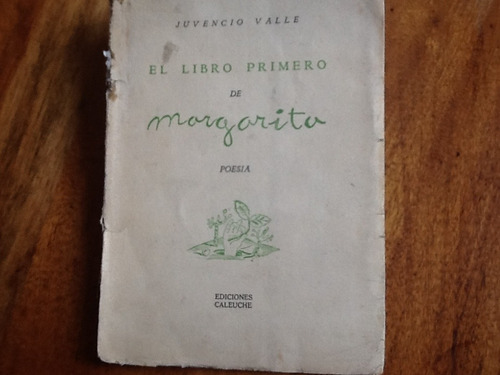 Juvencio Valle El Libro Primero De Margarita 100 Ejemplares.