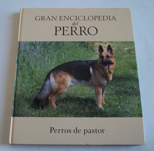 Gran Enciclopedia Del Perro 1 Perros De Pastor Rba Ediciones