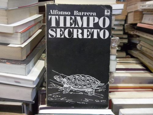 Alfonso Barrera Tiempo Secreto Primera Edición