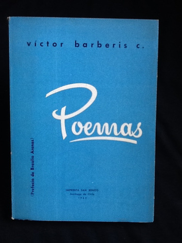 Poemas - Victor Barberis - Braulio Arenas Prefacio - 1965