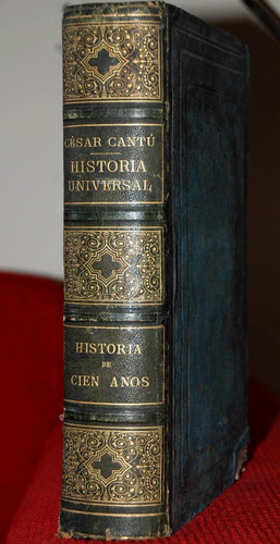 Historia Universal Guerra De Cien Años 1872 Cantu Ilustrada