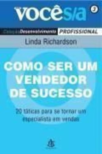Livro Como Ser Um Vendedor De Sucesso Linda Richardson