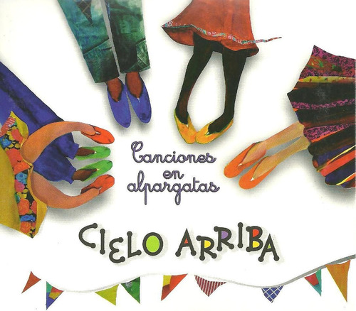 Cielo Arriba Canciones En Alpargatas Folklore Para Niños