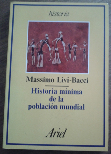 Historia Mínima De La Población Mundial Massimo Livi-bacci