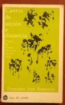 Comprar Cantos De Acción A Distancia Francisco José Amparán. Firmado