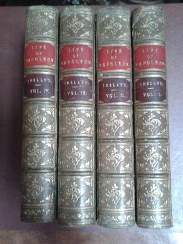 Life Of Napoleón Bonaparte ( 4 Volumenes ) William Ireland