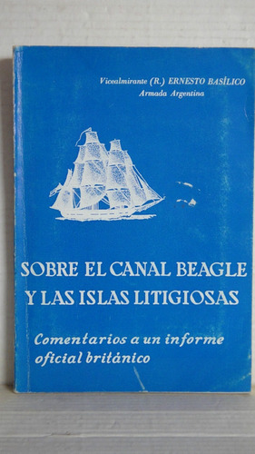 Sobre El Canal De Beagle Y Las Islas  Ernesto Basílico