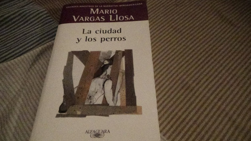 La Ciudad Y Los Perros Mario Vargas Llosa Premio Nobel