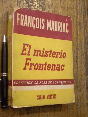 El Misterio Frontenac Francois Mauriac Siglo Veinte