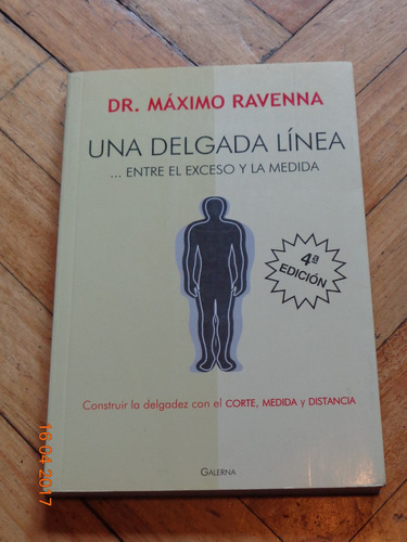 Dr. Máximo Ravenna. La Delgada Línea... Galerna. Impecable
