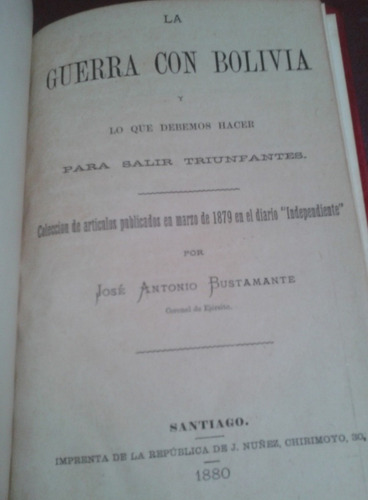 La Guerra Con Bolivia José Antonio Bustamante