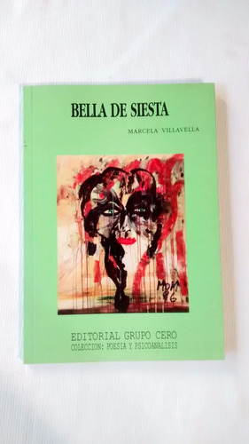 Bella De Siesta Marcela Villavella Editorial Grupo Cero