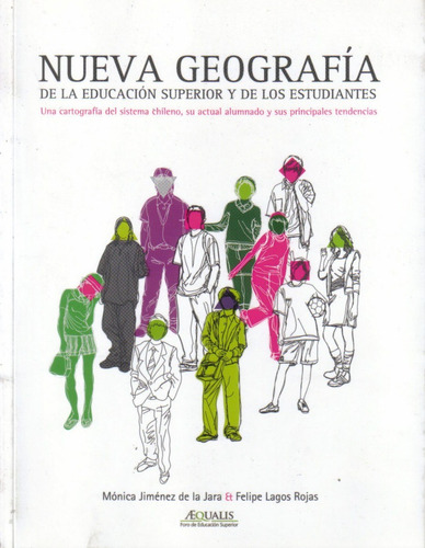 Nueva Geografía De La Ed. Sup./ Mónica Jiménez, Felipe Lagos