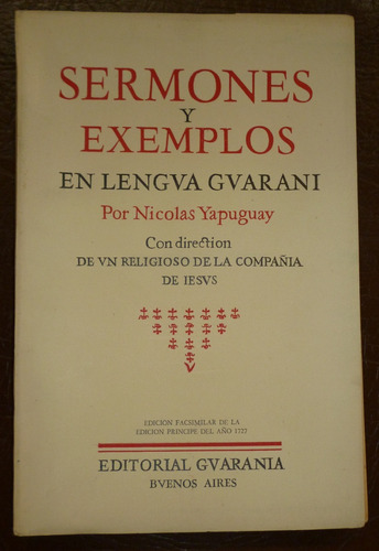 Sermones Y Exemplos En Lengua Guarani Yapuguay Jesuitas