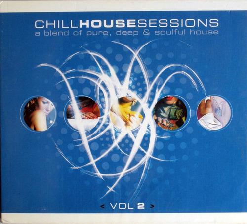 Chill House Sessions - Vol 2 - Cd Nacional Digipack