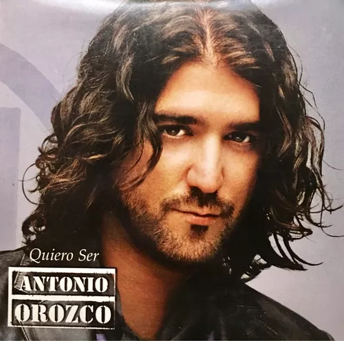 Antonio Orozco - Quiero Ser 