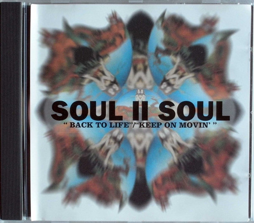 Soul Ii Soul  Back To Life  Keep On' Movin - Cd Maxi Imp Usa