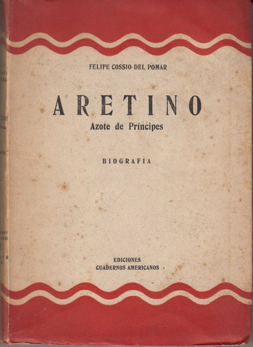 Biografia Pietro Aretino X Cossio Del Pomar 1a.edicion 1954